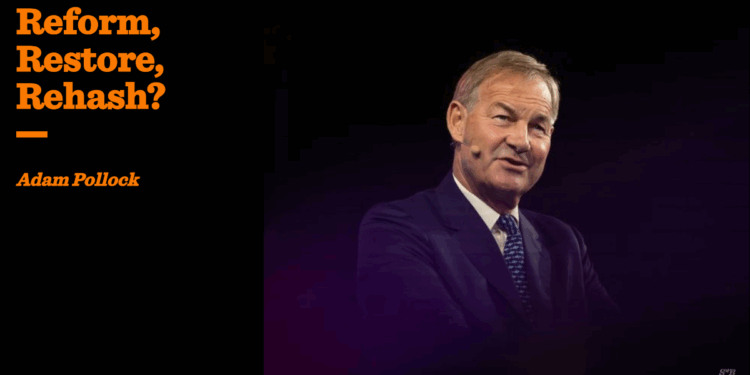 Reform, Restore, Rehash?