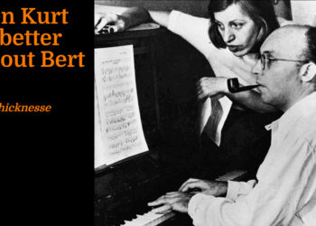 When Kurt was better without Bert | Robert Thicknesse