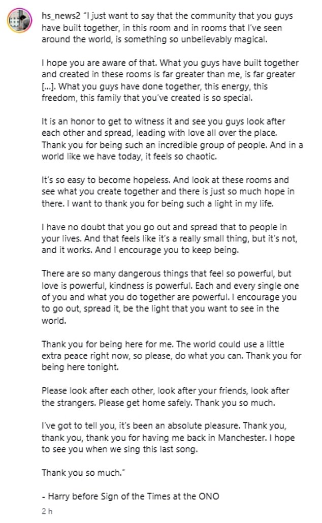 The gig was a strictly no phones zone, but a fan at the intimate concert made note of Harry's emotional speech later shared it to their fan account HS News 2
