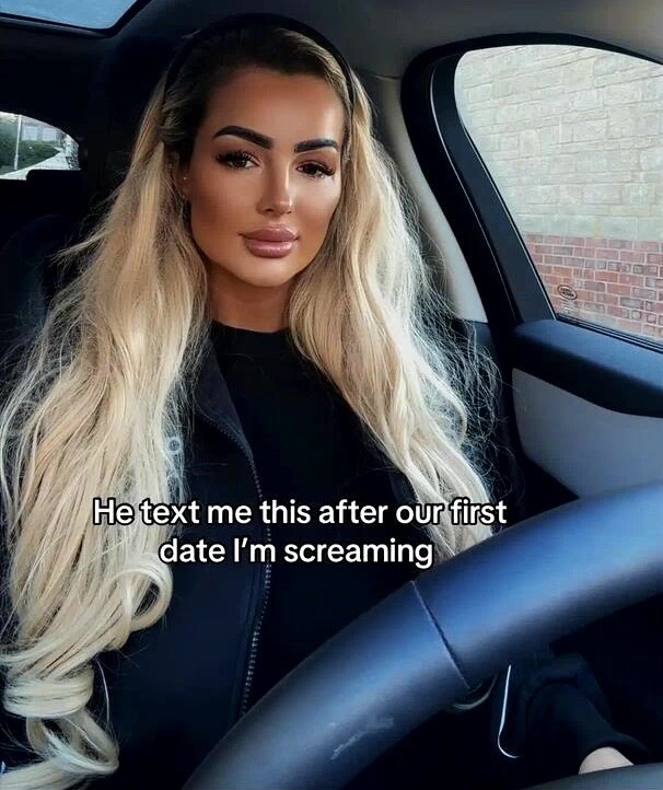 A woman in a car with long blonde hair and plump lips, with text overlay "He text me this after our first date I'm screaming".