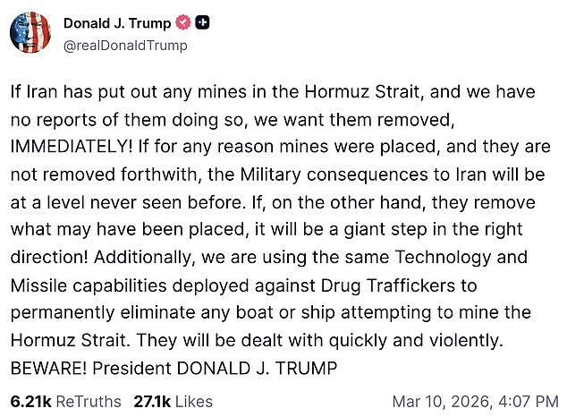 Donald Trump said he has no reports of Iran putting explosive mines in the strategic waterway, but also warned Tehran that if it did, he wants them immediately removed