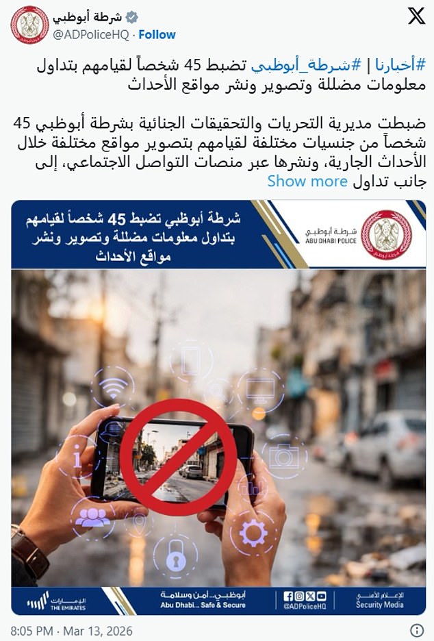 Abu Dhabi Police announced today that 45 people of 'various nationalities' had been arrested 'for filming various locations during ongoing events and publishing them on social media'