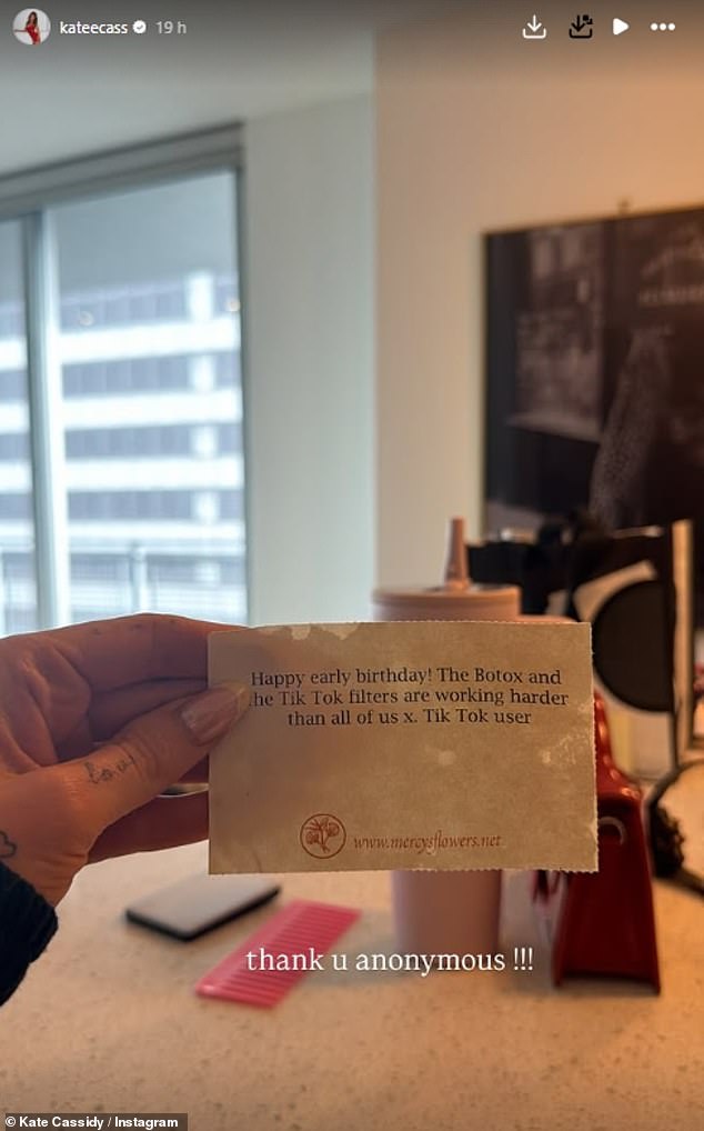 The cruel note read: 'Happy early birthday! The Botox and the TikTok filters are working harder than all of us x. TikTok user'