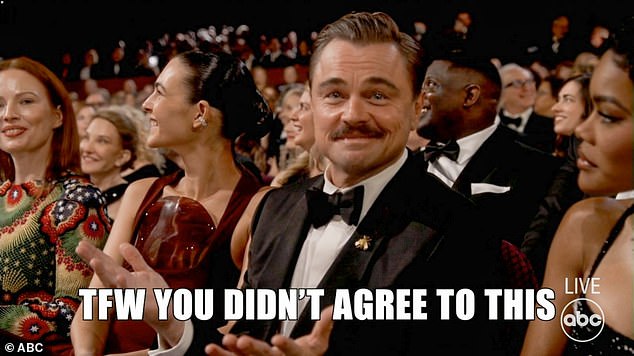 The camera cut to DiCaprio, who looked on awkwardly, as O'Brien captioned the living meme, 'That feeling when you didn't agree to this'