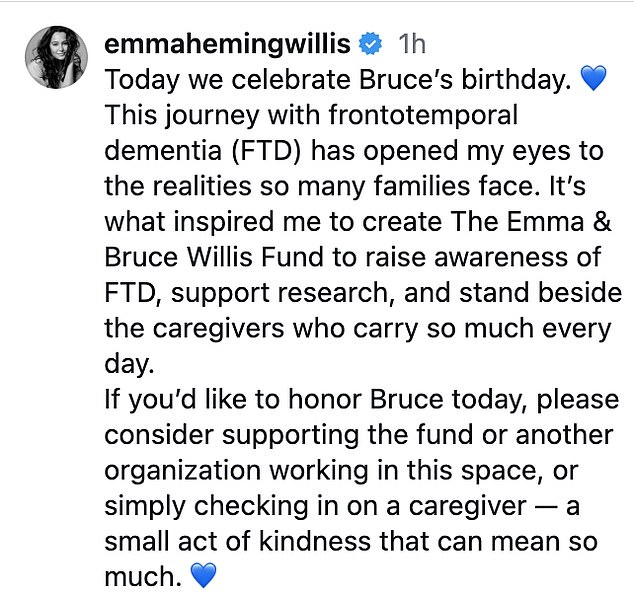 'Today we celebrate Bruce's birthday,' she penned. 'This journey with frontotemporal dementia (FTD) has opened my eyes to the realities so many families face'