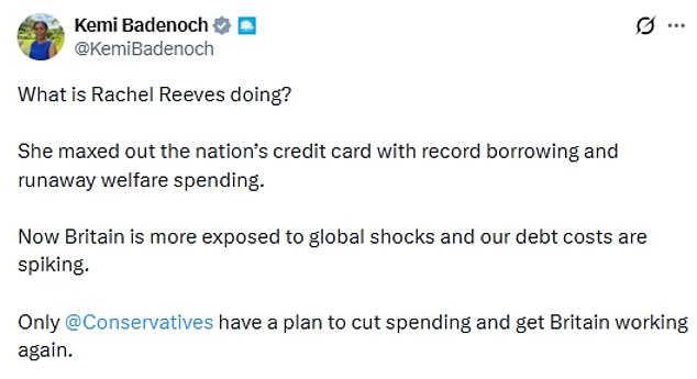 Tory leader Kemi Badenoch warned that Ms Reeves had 'maxxed out the credit card' with 'runaway welfare spending', and left families at the mercy of global shockwaves