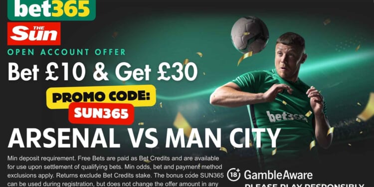 Get £30 bonus for Arsenal vs Man City