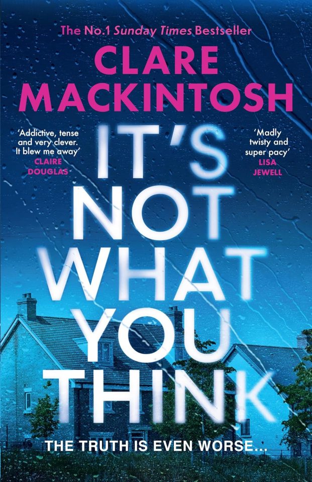 Book cover for "It's Not What You Think" by Clare Mackintosh, featuring a dark blue background with rain drops, and a house faintly visible beneath the title.