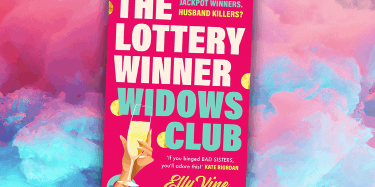 Win a copy of The Lottery Winner Widows Club by Elly Vine in this week’s Fabulous book competition