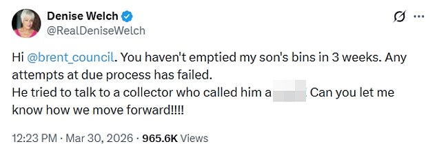 In a now deleted X post on Monday, the Loose Women star, 67, wrote: 'Hi @brent_council. You haven't emptied my son's bins in 3 weeks. Any attempts at due process has failed'