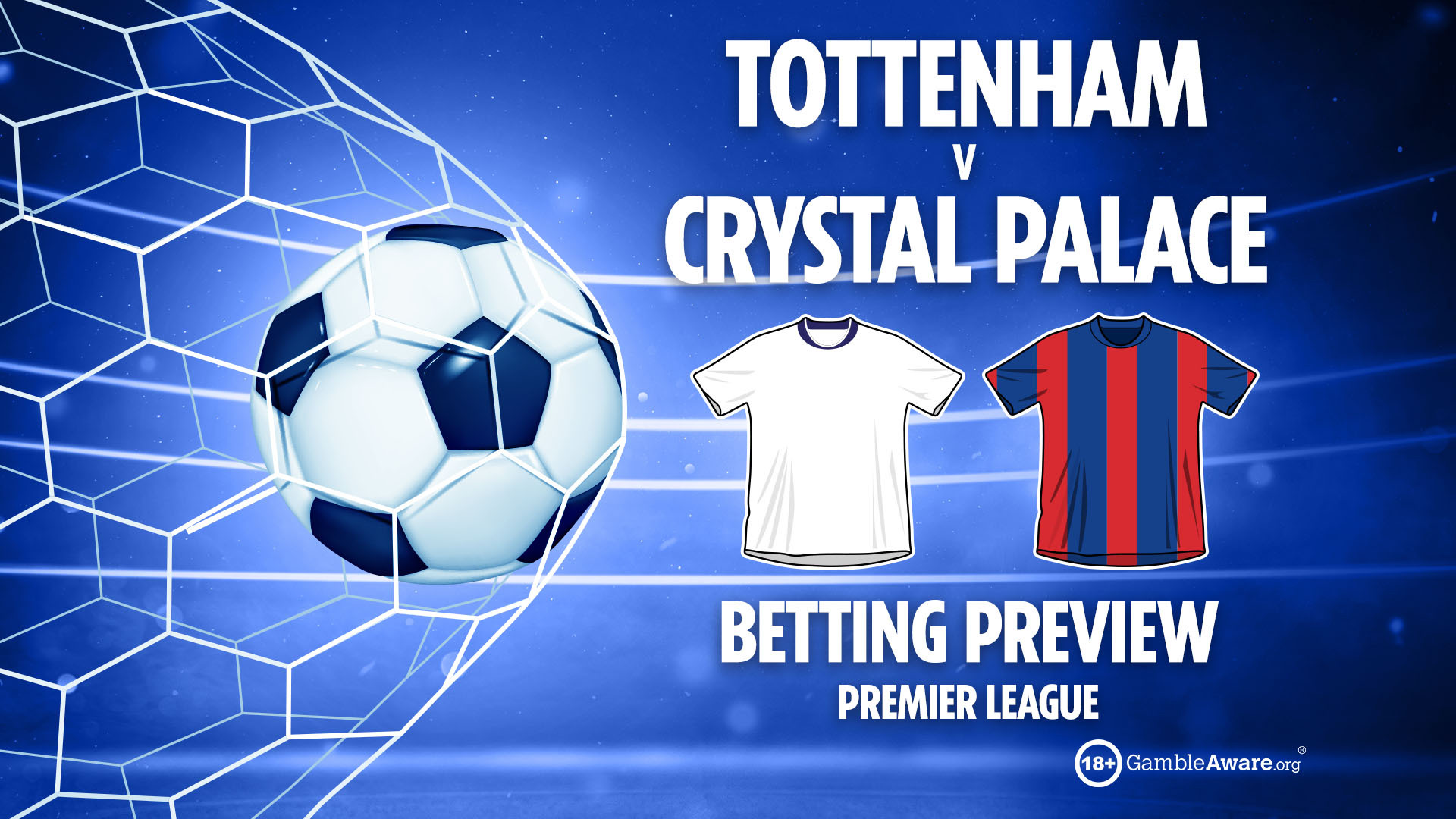Illustration of a soccer ball in a net and team shirts for a Tottenham vs Crystal Palace betting preview.