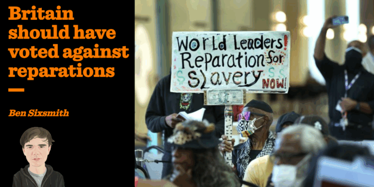 Britain should have voted against reparations | Ben Sixsmith