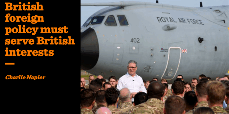 British foreign policy must serve British interests | Charlie Napier