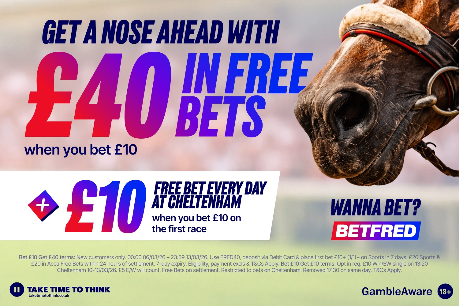 Advertisement for Betfred offering £40 in free bets when betting £10, with an additional £10 free bet daily at Cheltenham.