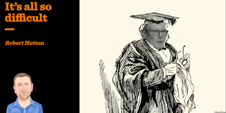 It’s all so difficult | Robert Hutton