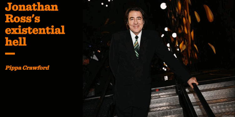 Jonathan Ross’s existentialist hell | Pippa Crawford