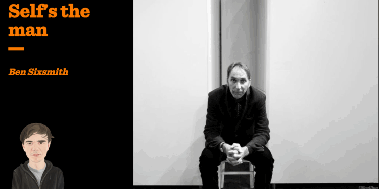Self’s the man | Ben Sixsmith