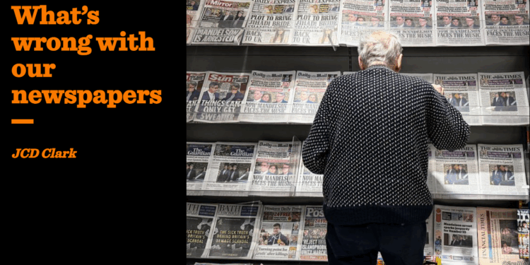 What’s wrong with our newspapers | JCD Clark