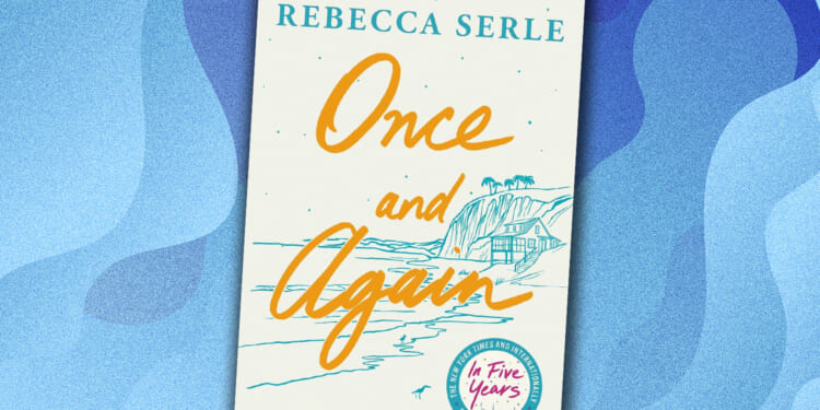 Win a copy of Once And Again by Rebecca Serle in this week’s Fabulous book competition