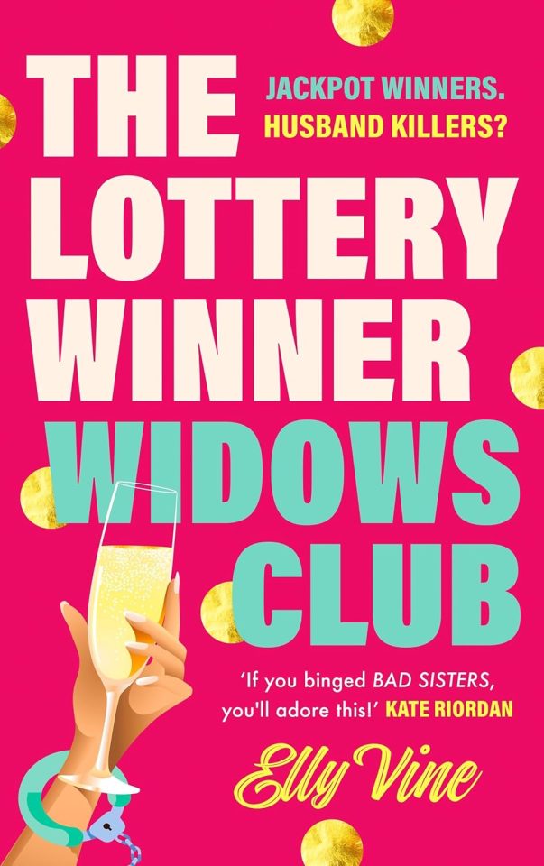 Illustration of a book cover for "The Lottery Winner Widows Club" with a hand holding a champagne flute while wearing handcuffs.
