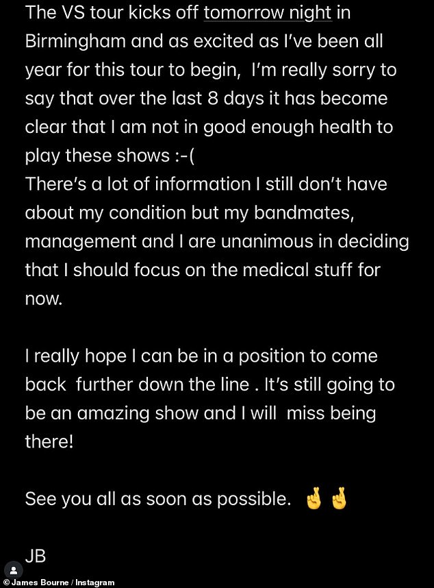 Announcing he had quit the tour in September, James wrote on Instagram: 'The VS tour kicks off tomorrow night in Birmingham and as excited as l've been all year for this tour to begin'