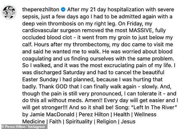 'After my 21 day hospitalization with severe sepsis, just a few days ago I had to be admitted again with a deep vein thrombosis on my right leg,' he wrote in a lengthy caption