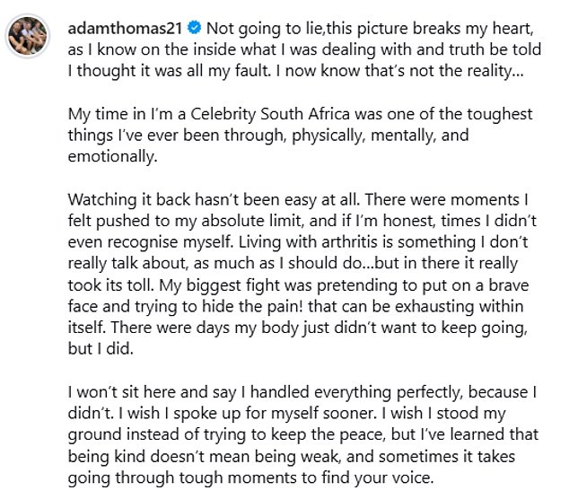Adam said he struggled 'physically, mentally and emotionally' during his stint on the hit series and during some parts he 'didn't recognise himself' in a post this week