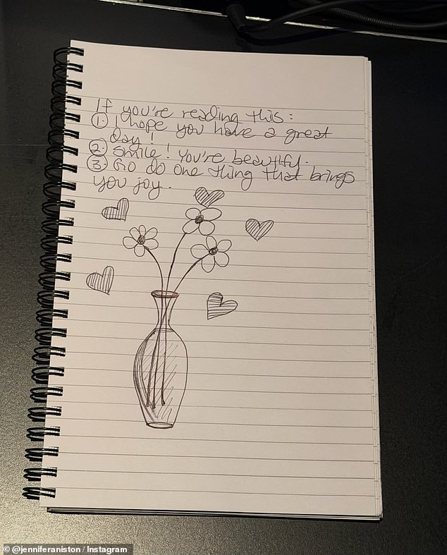 Aniston's post included an inspirational message: 'If you're reading this, 1. I hope you have a great day! 2. Smile! You're beautiful. 3. Go do one thing that brings you joy.