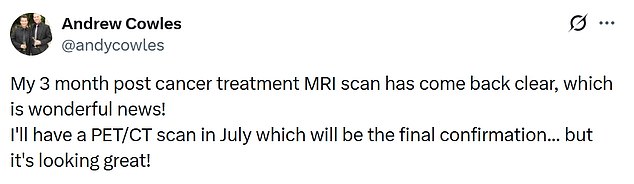 He took to X to give his followers an update, saying his treatment had been successful