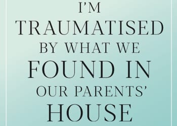 DEAR CAROLINE: After my dad died we sorted out his personal possessions and discovered things so disturbing it's destroyed my family - and my memories of my dear granny