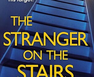 The Stranger on the Stairs is available now from the Mail Bookshop