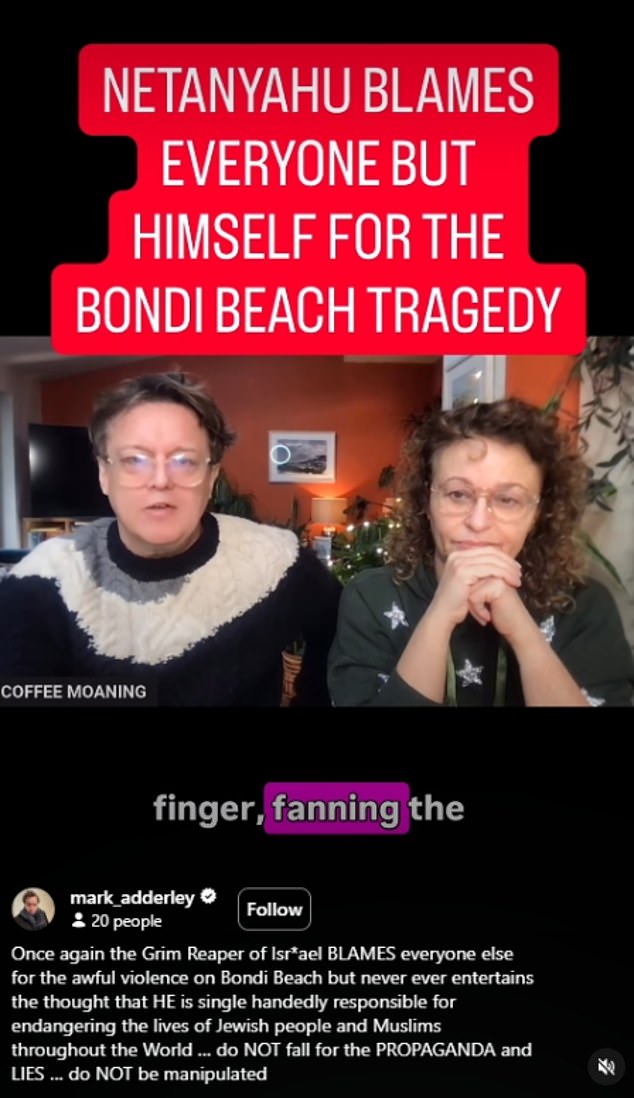 One of his videos blamed Benjamin Netanyahu's actions for the Bondi Beach mass shooting and endangering Jewish people 'throughout the world'