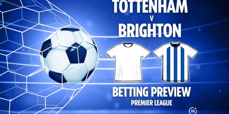 Tottenham vs Brighton preview, predictions, free betting tips and odds for huge Premier League clash