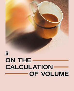 On The Calculation of Volume is available now from the Mail Bookshop